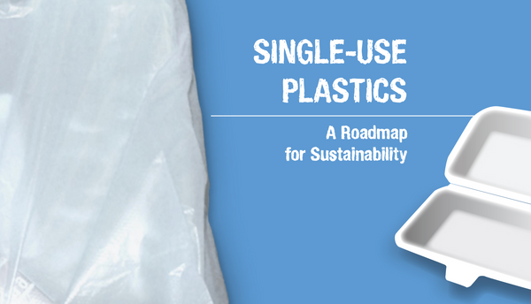 SINGLE-USE PLASTICS A Roadmap for Sustainability